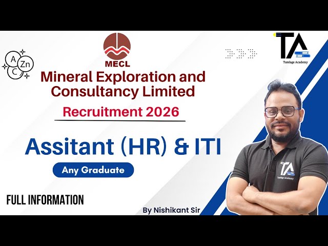 MECL Recruitment 2026 for Assistant HR & ITI post. Full information by Nishikant Sir.