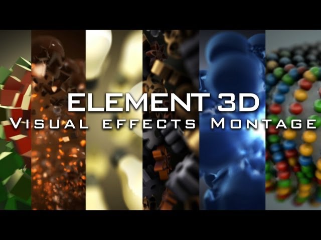 After Effects: Element 3D [Visual Effects Montage]