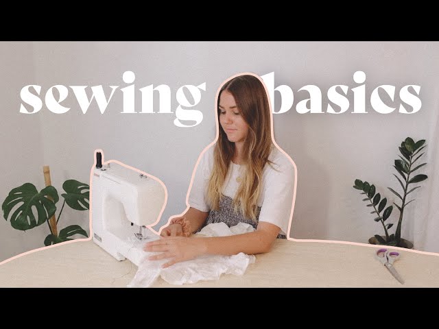 SEWING 101 // Ultimate Beginners Guide