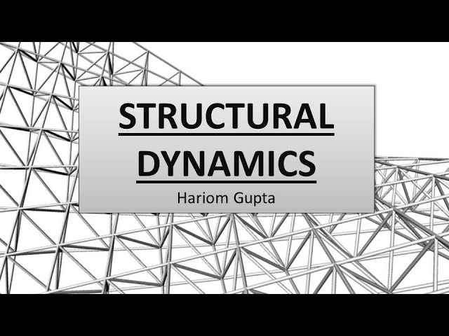 Structural Dynamics (Complete) by Hariom Gupta || ESE 2022 || GATE 2022 || State Engineering Exams