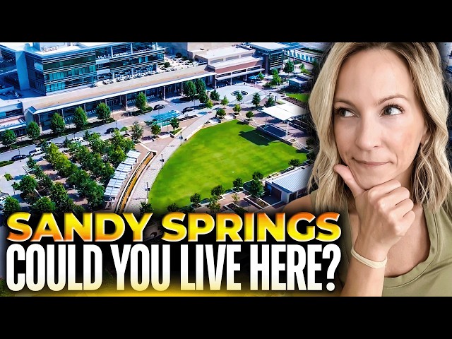 The REAL Pros and Cons of Living in Sandy Springs Georgia 2026 (What Buyers Don’t Expect)
