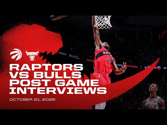 Toronto Raptors Full Media Availability | Post Game vs Bulls | October 21, 2026
