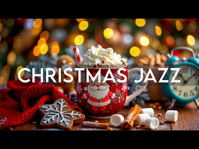 Christmas Jazz 2026 ☕ Smooth Jazz Instrumental Music & Christmas Bossa Nova Piano for Happy Holiday