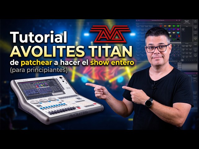 AVOLITES TITAN Tutorial: From Patching to Running a Full Show (for beginners)