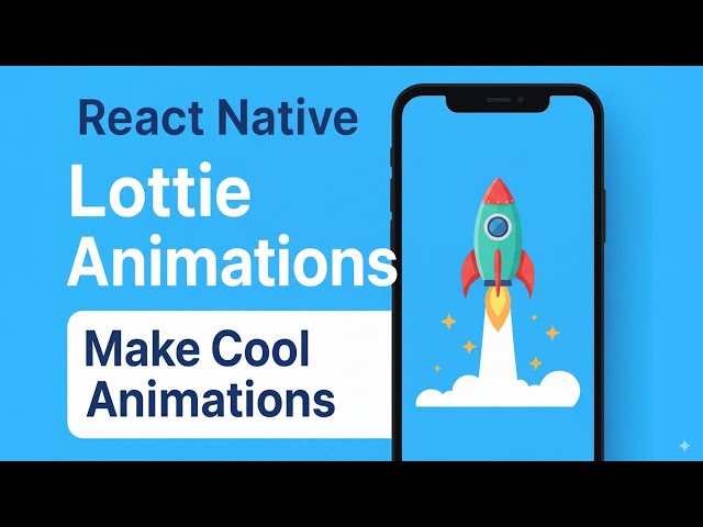 Lottie Animations - React Native Expo Tutorial