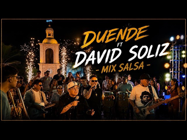 Duende ft David Soliz - Mix Salsa