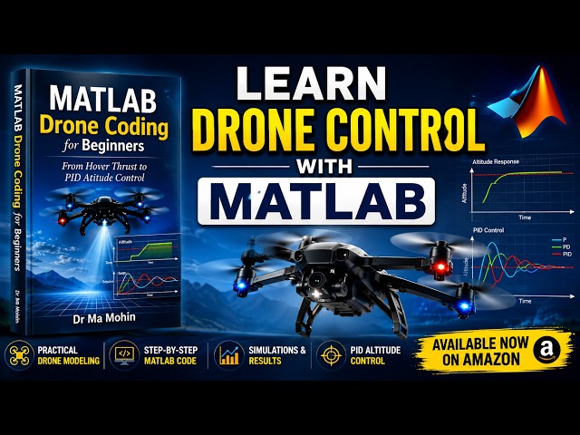 MATLAB Drone Coding for Beginners | Practical Drone Control with MATLAB