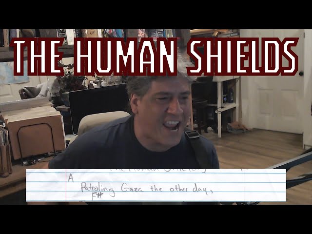 The Human Shields (A Battle Hymn for the World''s Most Moral Army)