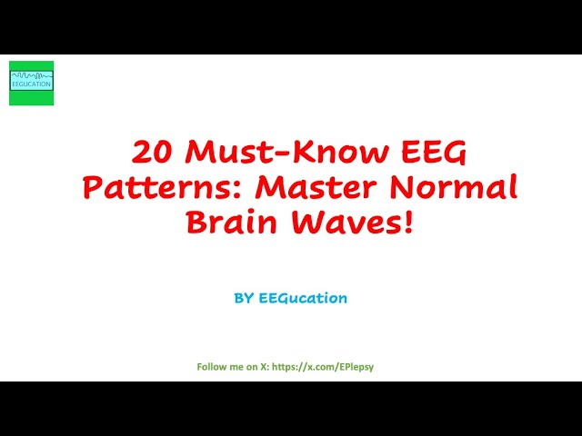 20 Normal EEG Patterns