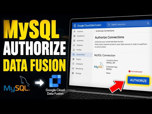 How to authorize MySQL to connect to Google Cloud Data Fusion - Full Guide