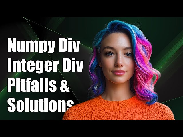 Understanding Numpy Integer Division: Common Pitfalls and Solutions