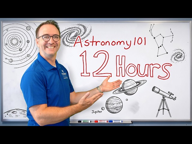 I teach Astronomy for 12 Hours Straight (Full Course)