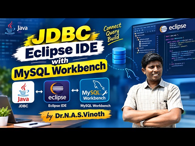 JDBC with Eclipse IDE & MySQL Workbench | Java Database Connectivity Live Demo | Dr. N.A.S. Vinoth