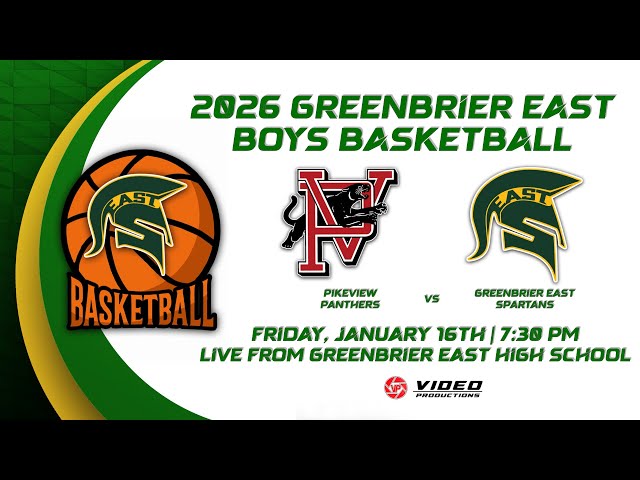 PIKEVIEW PANTHERS VS. GREENBRIER EAST SPARTANS | 2026 WV HIGH SCHOOL BASKETBALL