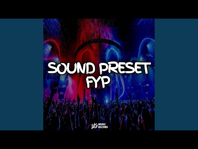 SOUND JJ PRESET FYP TIKTOK