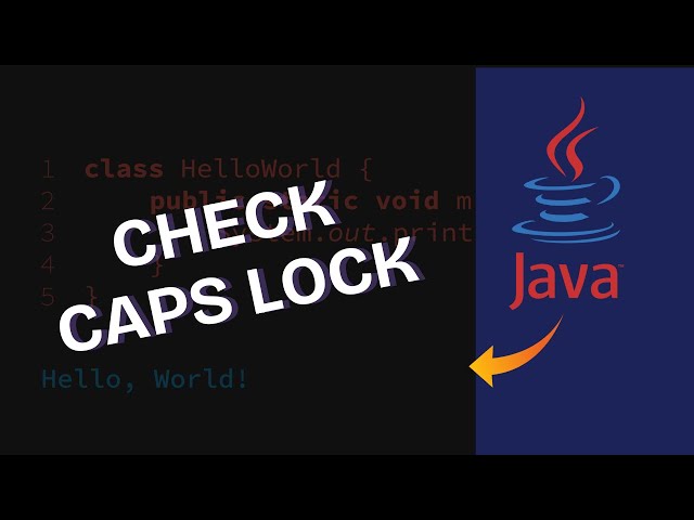 How to Check Caps Lock in Java 2025?