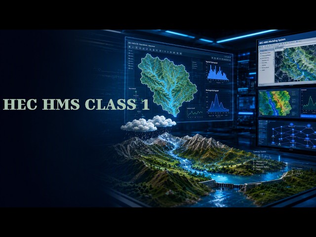 HEC-HMS Complete Course | Class 1 | Introduction to HEC-HMS & Watershed Delineation for Beginners