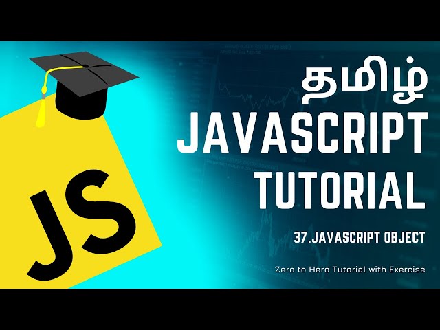 #37 Javascript Object | JavaScript Course in Tamil (தமிழில்) | M R Kishore Kumar