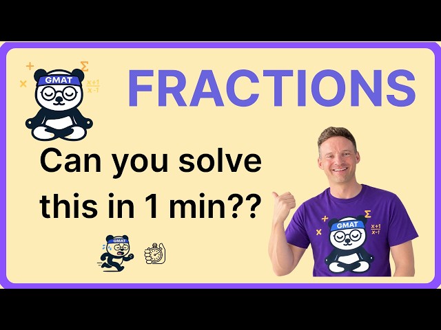 GMAT Fractions From Scratch | GMAT Quant Basics