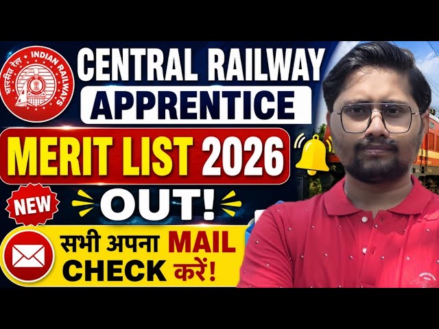 Central Railway Apprentice 2026 merit list out, RRC CR Apprentice Call letter 2026 out #rrccr
