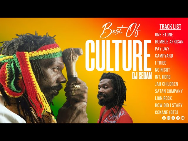 Best Of Culture (Joseph Hill) | DJ Sedan, Humble African, I Tried, Satan Company, One Stone,Campyard