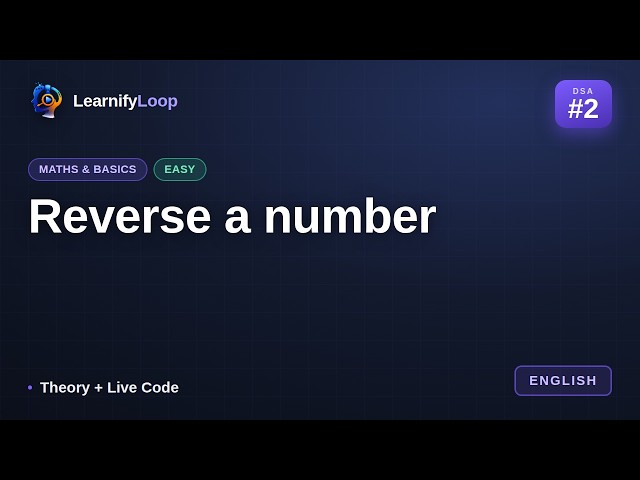 #2 · Reverse a number — the Intuition + Python Code | DSA for Beginners