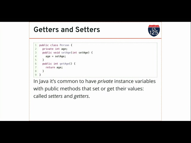 CS 125 Spring 2020: Fri 2.21.2020. Getters and Setters
