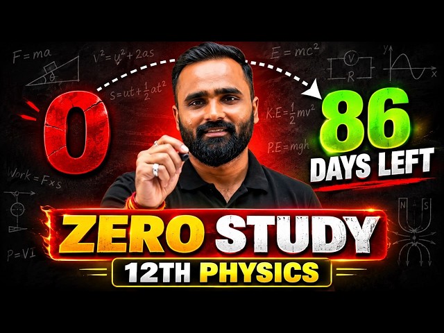 ZERO STUDY 😱 | 86 Days Left for 12th Physics Board Exam 2027 🔥 | Pradeep Giri Sir