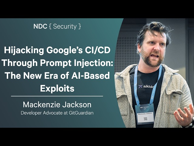 Hijacking Google’s CI/CD Through Prompt Injection:The New Era of AI-Based Exploits-Mackenzie Jackson