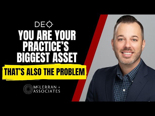 How to Build a Dental Practice That's Worth More Without You