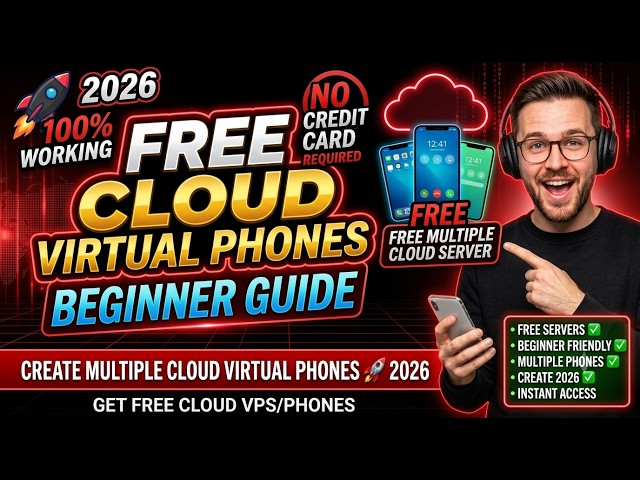 How to Create Multiple Cloud Virtual Phones for FREE | Beginner Guide 2026