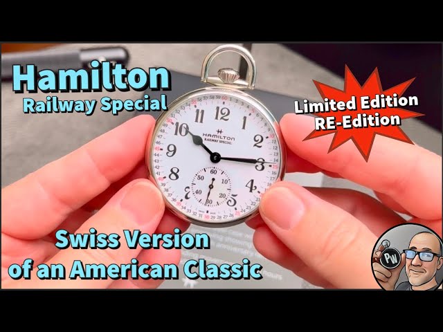 Hamilton Railway Special Limited Edition Pocket Watch — Modern Swiss vs Classic American