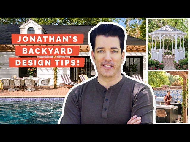 Tour Jonathan Scott’s Backyard! (Design Tips For Your Outdoor Space)