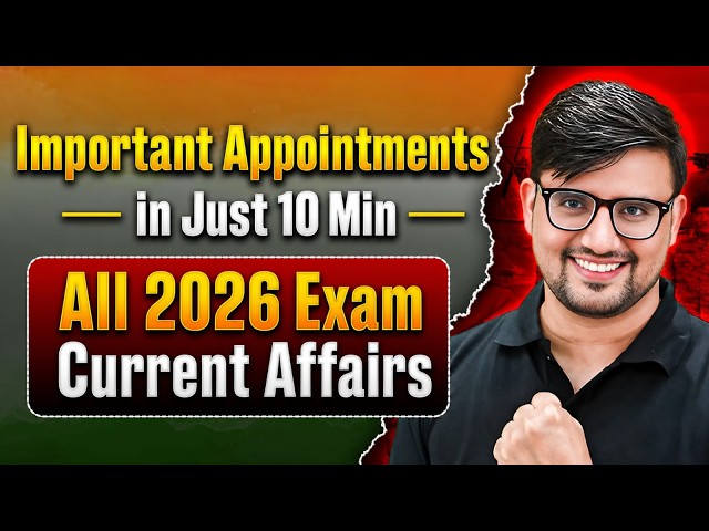Important Appointments 2026 Jan to Jun | Complete Current Affairs for All Defence & Govt Exams 2026