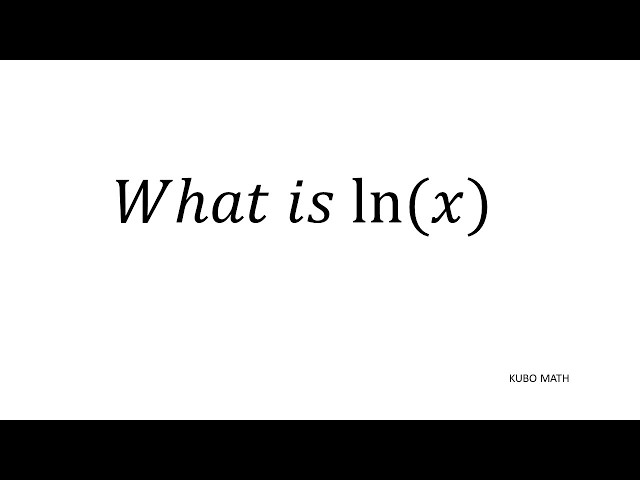 What is ln(x) or natural log of a function ?