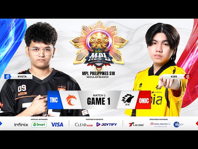 MPL PH S18 - W3D1 - TNC VS ONIC GAME 1