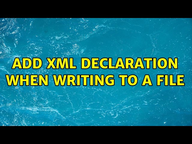 Add XML declaration when writing to a file