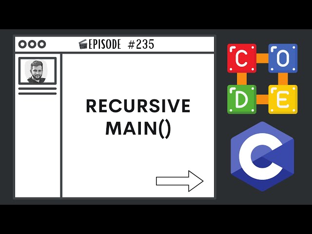 Recursive main() Function | Ep. 235 | C Programming Language