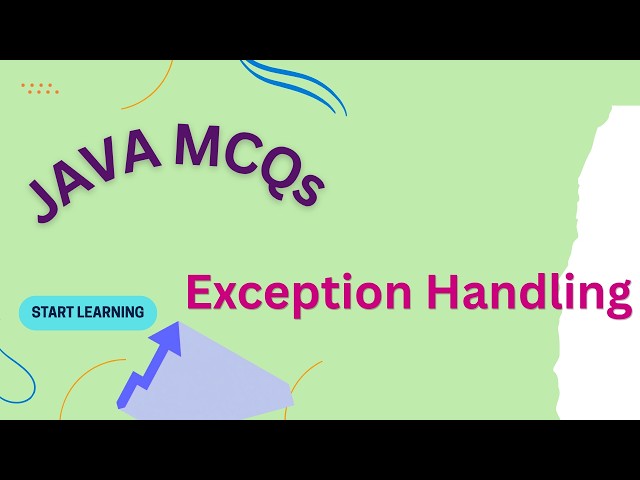 Java Exception Handling MCQs: Are You Ready for the Interview?