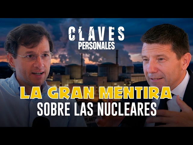 CLAVES PERSONALES #12 – Alfredo García | El cierre nuclear en España. Mitos sobre la radiación
