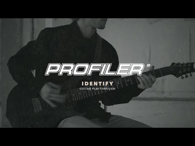 PROFILER - Identify (Guitar Playthrough)