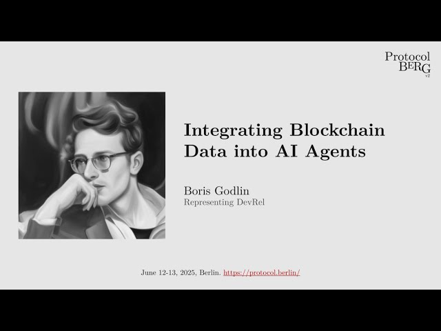 Protocol Berg v2: Boris Godlin - Integrating Blockchain Data into AI Agents