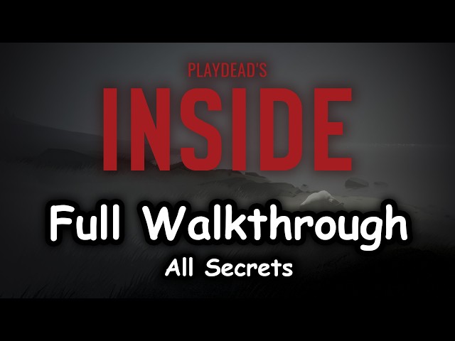Playdead's INSIDE (2016) Full Playthrough • All Secrets Revealed, No Deaths