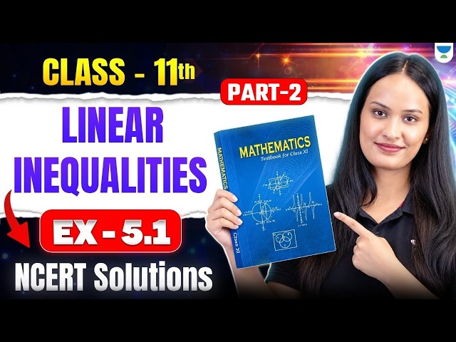 Class 11 Maths Chapter 5 | Linear Inequalities Exercise 5.1 | NCERT Solutions | Shivani Ma'am