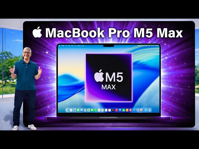M5 Max MacBook Pro LEAKS - BENCHMARKS will be INSANE!