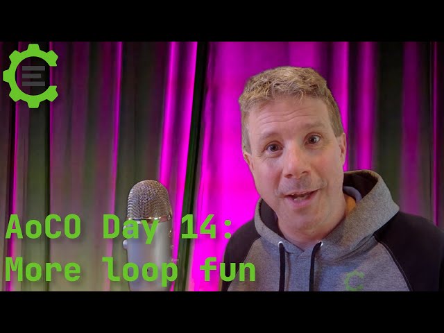 [AoCO 14/25] More Loop Fun