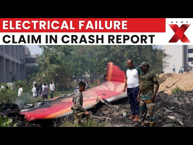 Report Claims Electrical Failure Triggered Mid-Air System Breakdown in AI 171 | Latest News | NewsX