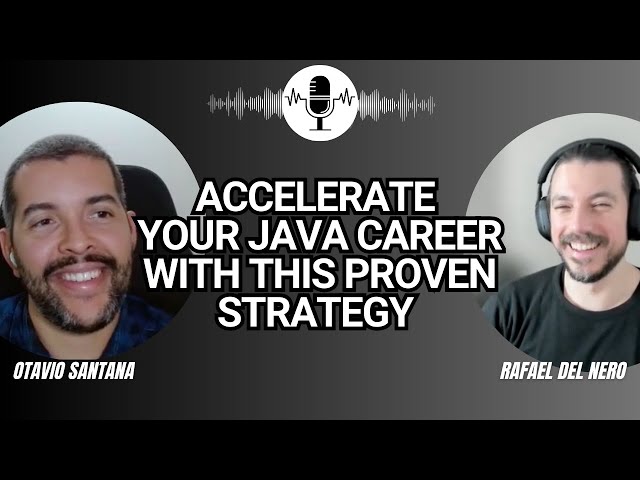 Java Rockstar Career #6 - Accelerate Your #Java Career with This Proven Strategy w/ Otavio Santana