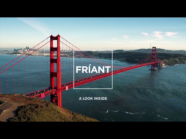 Friant A look Inside
