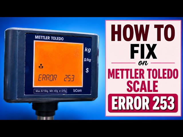 How to Fix Error 253 on a Mettler Toledo Scale | Easy Solution